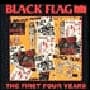 The First Four Years - BLACK FLAG