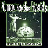 HUMAN HAMSTER HYBRIDS - Dance Classics