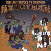 RED LIGHT RIPPERS/SUPRAGOD - From The Trenches