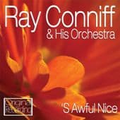 S Awful Nice - CONNIFF, RAY -& HIS ORCHESTRA-