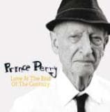 Love At The End Of The Century - PRINCE PERRY