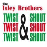 ISLEY BROTHERS - Twist & Shout