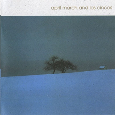 March, April -& Los Cincos- - March, April -& Los Cincos-