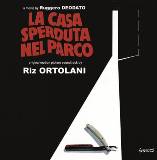 Ortolani, Riz - I Guerrieri Dell' Anno 2072-la Casa Sperduta Nel Parco