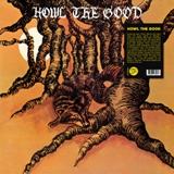 Howl The Good - Howl The Good