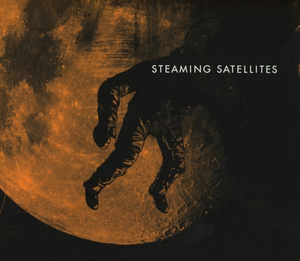 Steaming Satellites - Steaming Satellites
