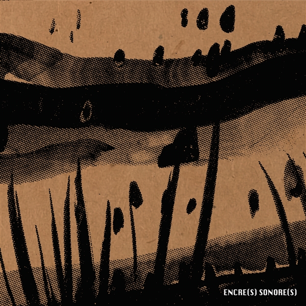 Encres Sonores - Encres Sonores