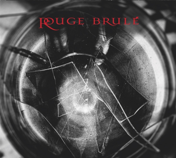 Rouge Brule - Rouge Brule