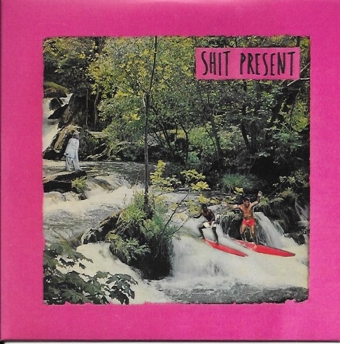 Shit Present - Shit Present