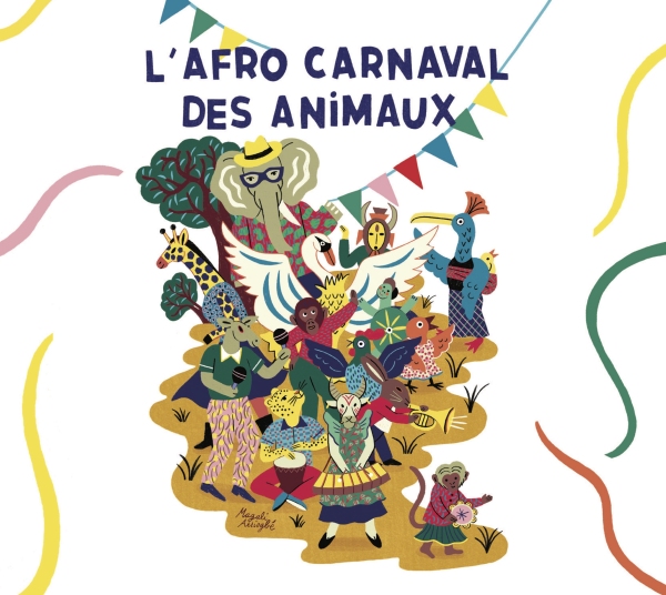 L'afro Carnaval Des Animaux - L'afro Carnaval Des Animaux