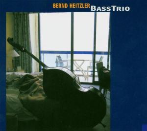 Bernd Heitzler Bass Trio - Bernd Heitzler Bass Trio