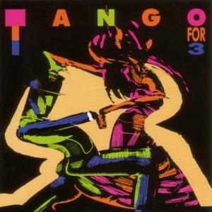 Tango For 3 - Tango For 3