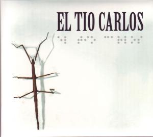 El Tio Carlos - El Tio Carlos