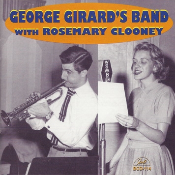 George Girard Band With Rosemary Clooney - George Girard Band With Rosemary Clooney