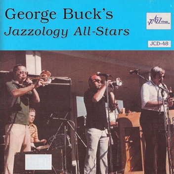 George Buck's Jazzology All Stars - George Buck's Jazzology All Stars
