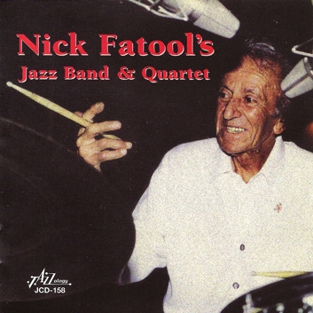 Nick Fatool's Jazz Band & Quartet - Nick Fatool's Jazz Band & Quartet