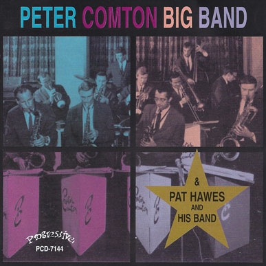 Peter Crompton Big Band / Pat Hawes & His Band - Peter Crompton Big Band / Pat Hawes & His Band