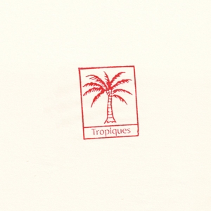 Tropiques - Tropiques
