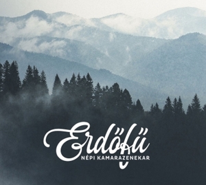 Erdofu Nepi Kamarazenekar - Erdofu Nepi Kamarazenekar